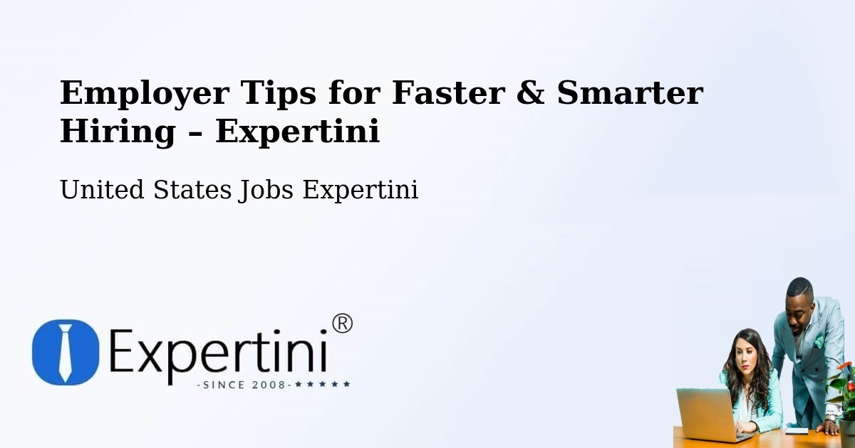 Employer Tips for Hiring & Recruitment – Teutopolis - Teutopolis, United States Jobs Expertini